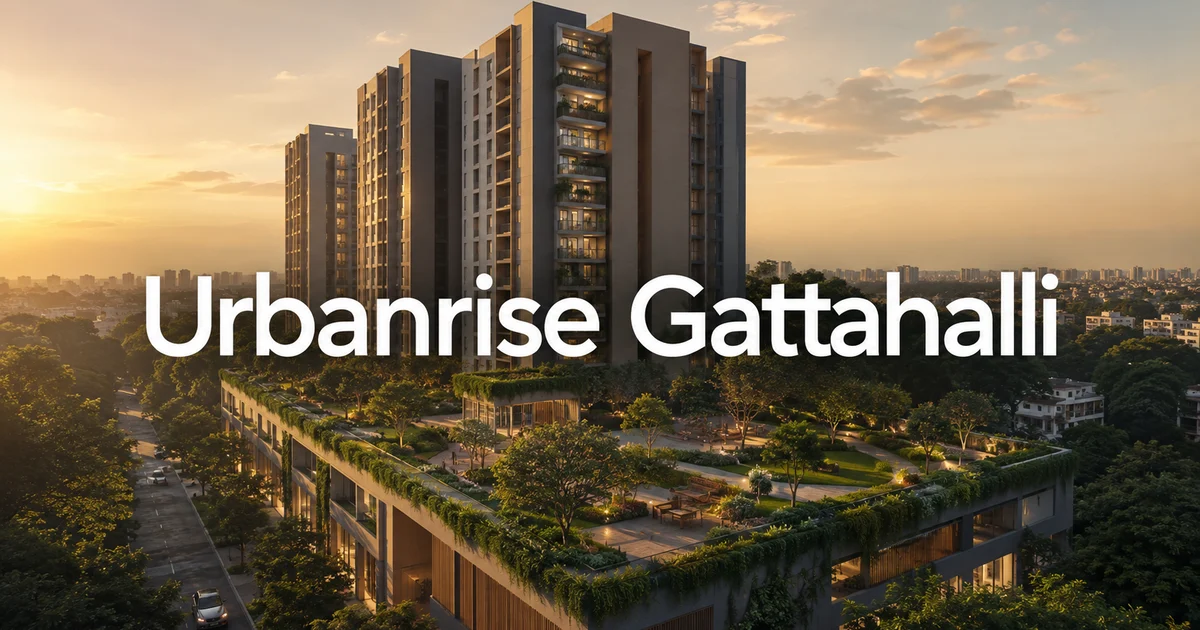 Urbanrise Gattahalli comparison guides